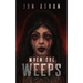 When She Weeps