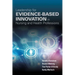 Leadership for Evidence-Based Innovation in Nursing and Health Professions