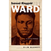Samuel Ringgold Ward: A Life of Struggle