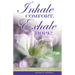 Inhale Comfort, Exhale Hope!