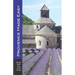 Provence Made Easy: The Sights, Restaurants, Hotels of Provence: Avignon, Arles, Aix, Nimes, Marseille, Luberon and More! (Europe Made Eas