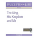 Precepts for Life Study Guide: The King, His Kingdom, and Me (Matthew)
