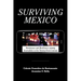 Surviving Mexico: Resistance and Resilience Among Journalists in the Twenty-First Century