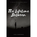The Lifetime Between: A Collection of Words Unsaid