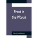 Frank in the Woods