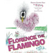 Florence the Flamingo
