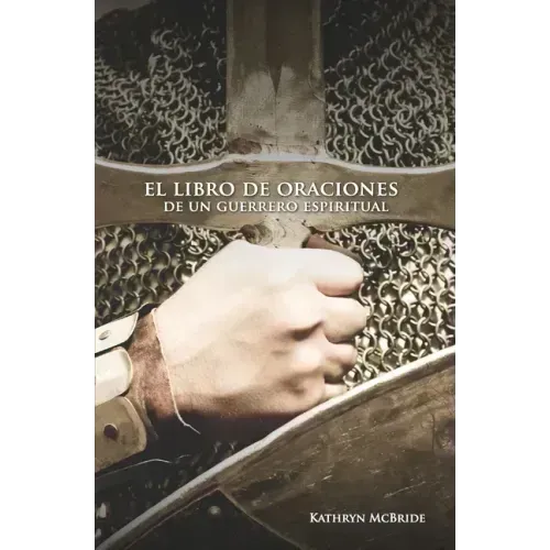 El libro de oraciones de un guerrero espiritual