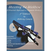 Shooting the Stickbow: A Practical Approach to Classical Archery, Third Edition