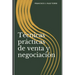 Técnicas prácticas de venta y negociación
