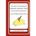 The Best Ever Book of Money Saving Tips for Scarsdale Residents: Creative Ways to Cut Your Costs, Conserve Your Capital And Keep Your Cash