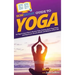 HowExpert Guide to Yoga: 101 Tips to Learn How to Practice Yoga, Perform Basic Yoga Poses, and Experience Greater Health and Wellness in Your Life