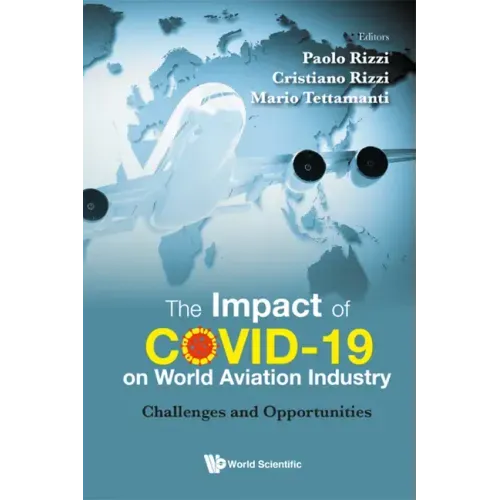 The Impact of COVID-19 on World Aviation Industry: Challenges and Opportunities
