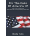 For The Sake Of America IV: God's Trump Card Revealed! God's Master Plan Trumps The Enemy's Master Plan