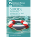 15-Minute Focus: Suicide: Prevention, Intervention, and Postvention: Brief Counseling Techniques That Work