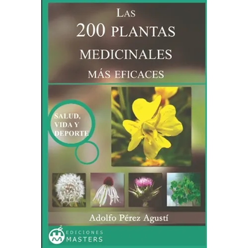 Las 200 Plantas Medicinales más eficaces