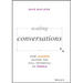 Scaling Conversations: How Leaders Access the Full Potential of People