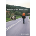 Prisoner of the White Lines: Chronicles of a Vagabond