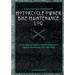 Motorcycle Owner Bike Maintenance Log: Keep Track of Repairs, Modifications and General Maintenance for Your Bike