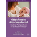 Attachment Reconsidered: Cultural Perspectives on a Western Theory