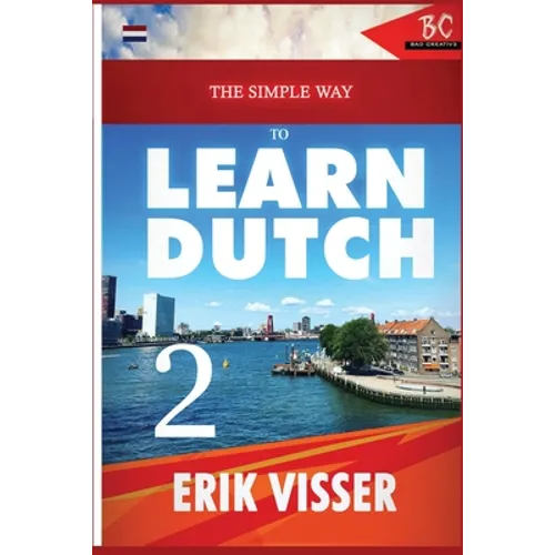 The Simple Way to Learn Dutch 2