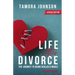Life After Divorce: The Journey to Being Healed & Whole