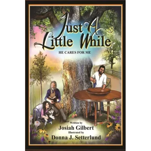 Just a Little While: He Cares for Me