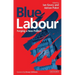 Blue Labour: Forging a New Politics