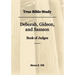 True Bible Study - Deborah, Gideon, and Samson Book of Judges
