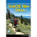 Tahoe Rim Trail: The Official Guide for Hikers, Mountain Bikers, and Equestrians