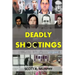 Deadly Shootings