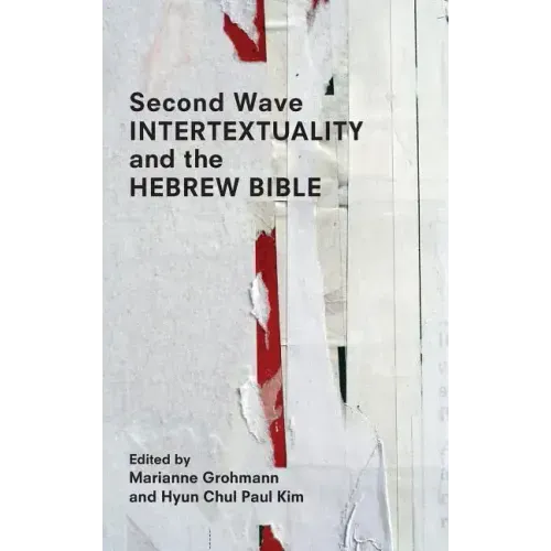 Second Wave Intertextuality and the Hebrew Bible