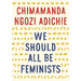 We Should All Be Feminists