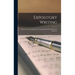 Expository Writing: Materials For A College Course In Exposition By Analysis And Imitation