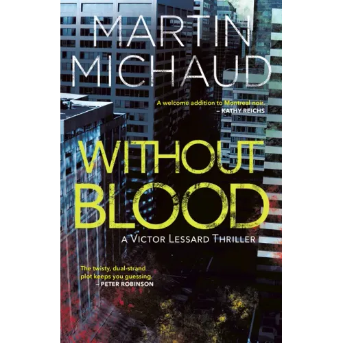 Without Blood: A Victor Lessard Thriller