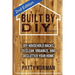 Built By DIY: Frugal and Easy DIY Household Hacks (2nd Edition)