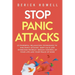 Stop Panic Attacks: 23 Powerful Relaxation Techniques to End Panic Attacks, Keep Calm and Overcome Phobias. Regain Control of Your Life an