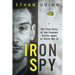 Iron Spy: The True Story of the Greatest Double Agent in World War II