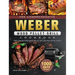 The Comprehensive Weber Wood Pellet Grill Cookbook: 1000-Day Tasty And Delicious Wood Pellet Grill Recipes For Beginners