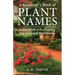 A Gardener's Book of Plant Names: A Handbook of the Meanings and Origins of Plant Names