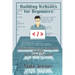 Building Websites for Beginners: Introduction to WordPress, Joomla, Wix and Drupal