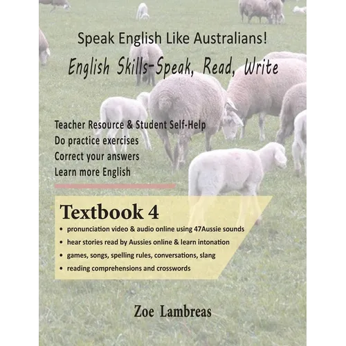 Speak English Like Australians! English Skills - Speak, Read, Write Textbook 4