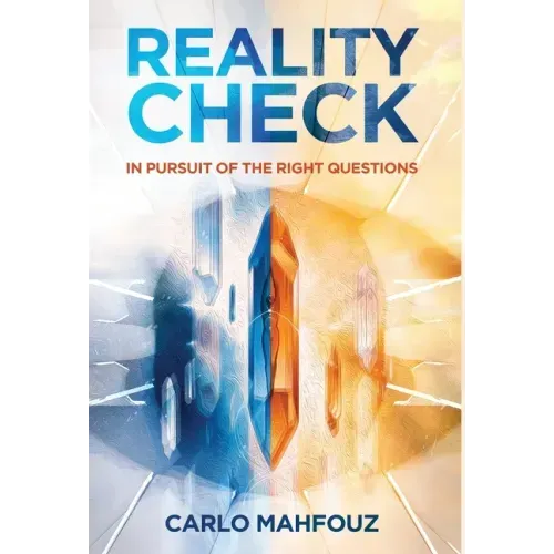 Reality Check: In Pursuit of the Right Questions