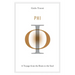 Phi: A Voyage from the Brain to the Soul