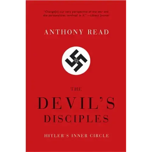 Devil's Disciples: Hitler's Inner Circle