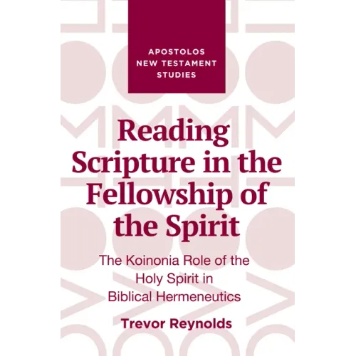 Reading Scripture in the Fellowship of the Spirit
