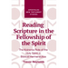 Reading Scripture in the Fellowship of the Spirit