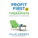 Profit First for Therapists: A Simple Framework for Financial Freedom