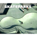 Skateparks: Waves of Concrete