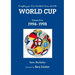 Everything you Ever Wanted to Know about the World Cup Volume Five: 1994- 1998