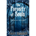 The Porosity of Souls: And Other Dark Tales of Anguish